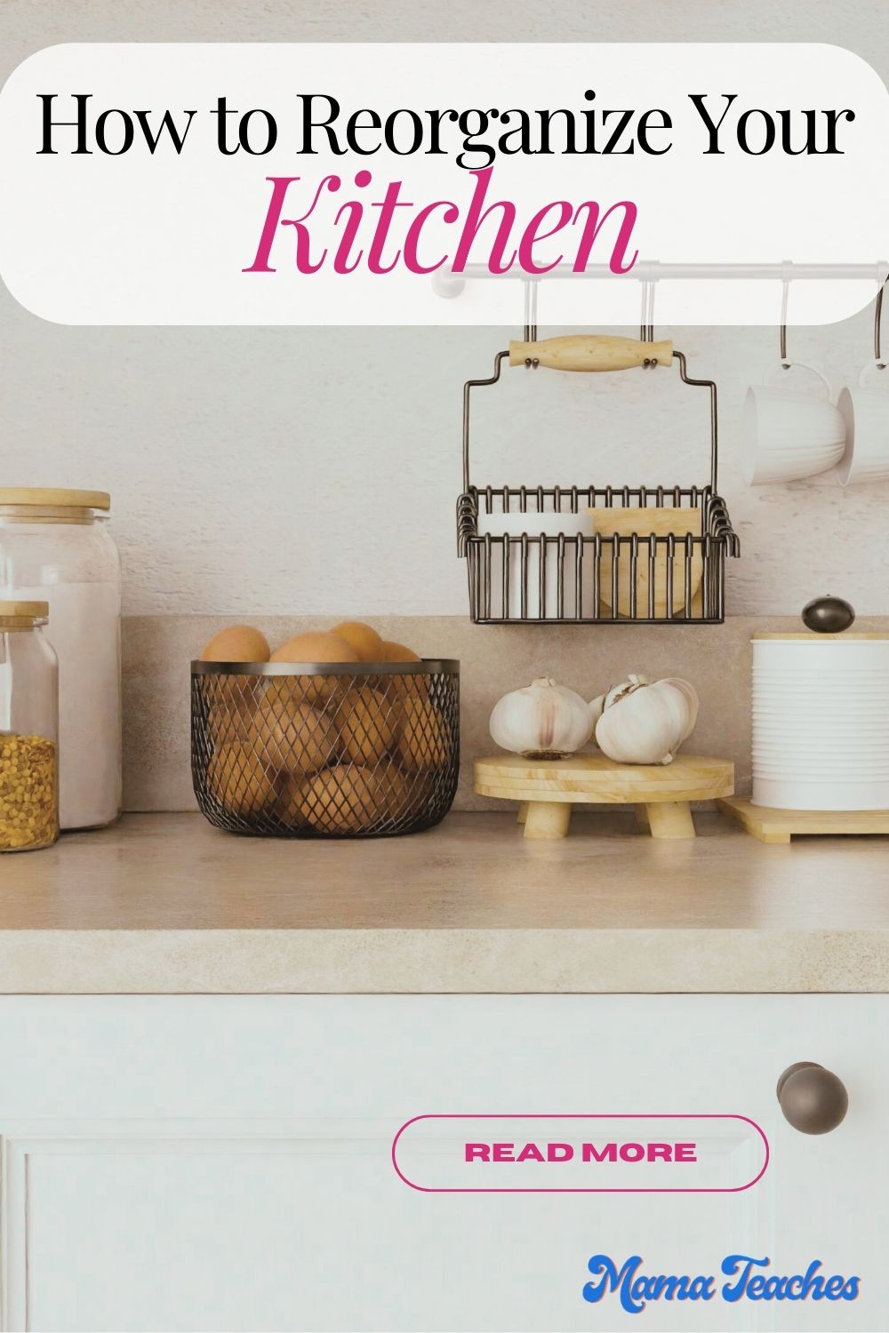 How to Reorganize Your Kitchen