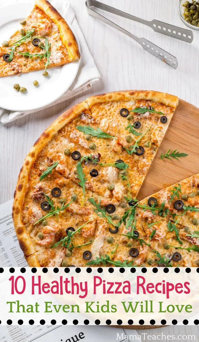 10 Delicious and Easy Healthy Pizza Recipes