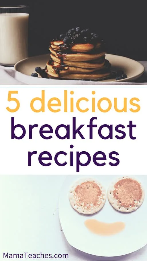 5 Delicious Breakfast Recipes
