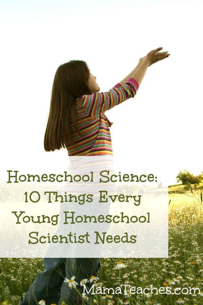 10 Things Every Young Homeschool Scientist Needs