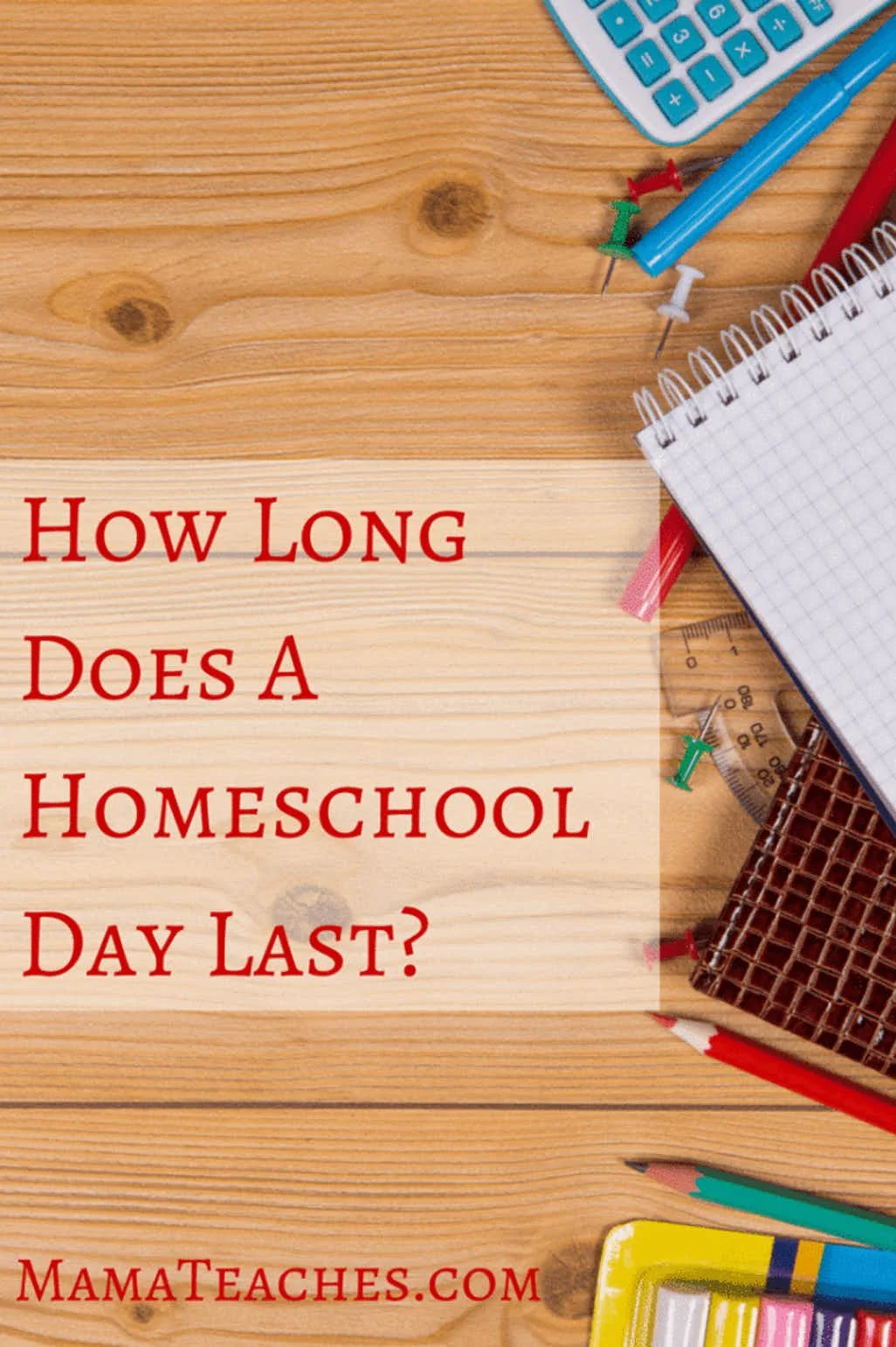 How Long Does a Homeschool Day Last Post