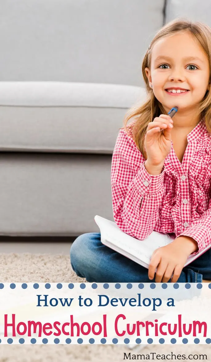 How to Develop a Homeschool Curriculum