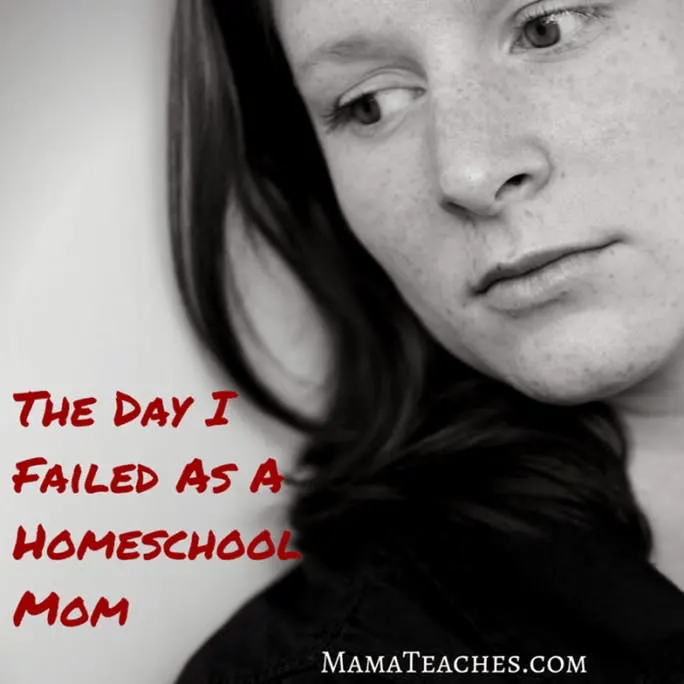 I Fear I Am Failing as a Homeschool Mom