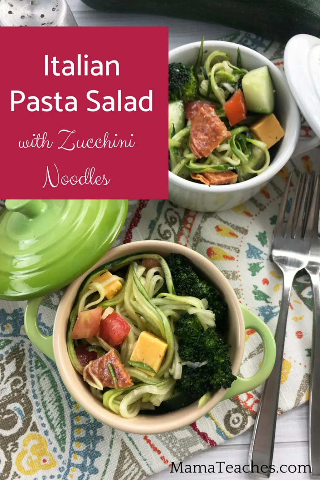 Italian Pasta Salad with Zucchini Noodles