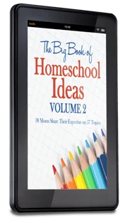 The Big Book of Homeschool Ideas - Volume 2