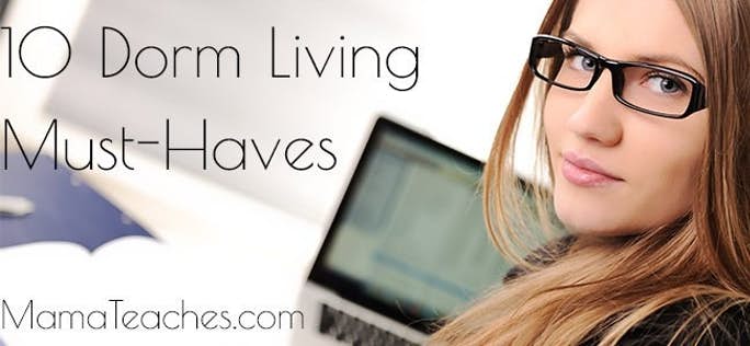 10 Dorm Living Must-Haves