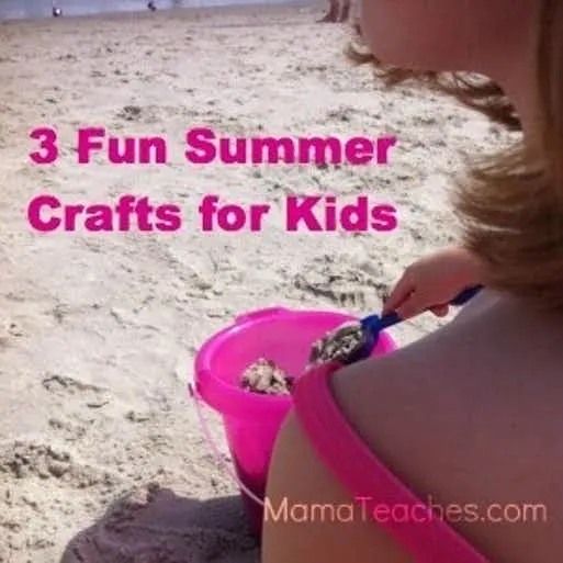 3 Fun Summer Crafts for Kids