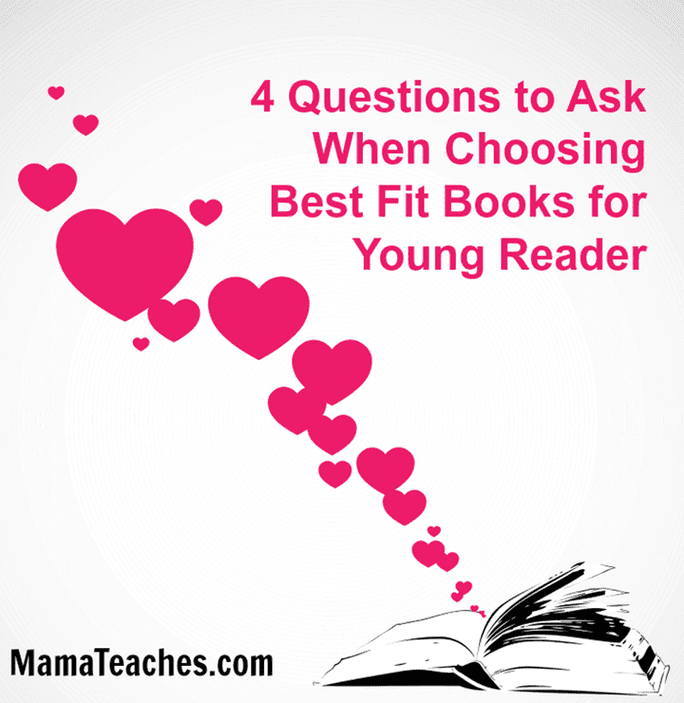 Questions to Ask When Choosing Best Fit Books for Young Readers