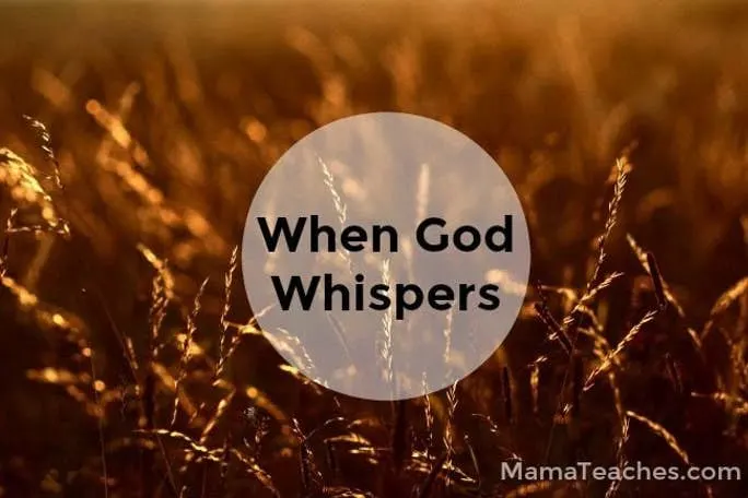 God Whispers When We Least Expect It