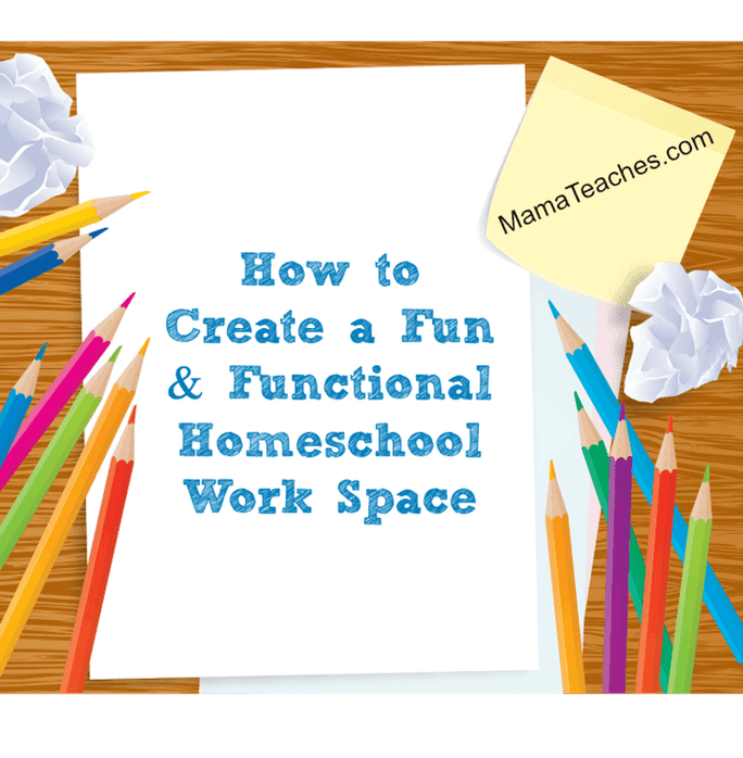 How to Create a Fun and Functional Homeschool Work Space