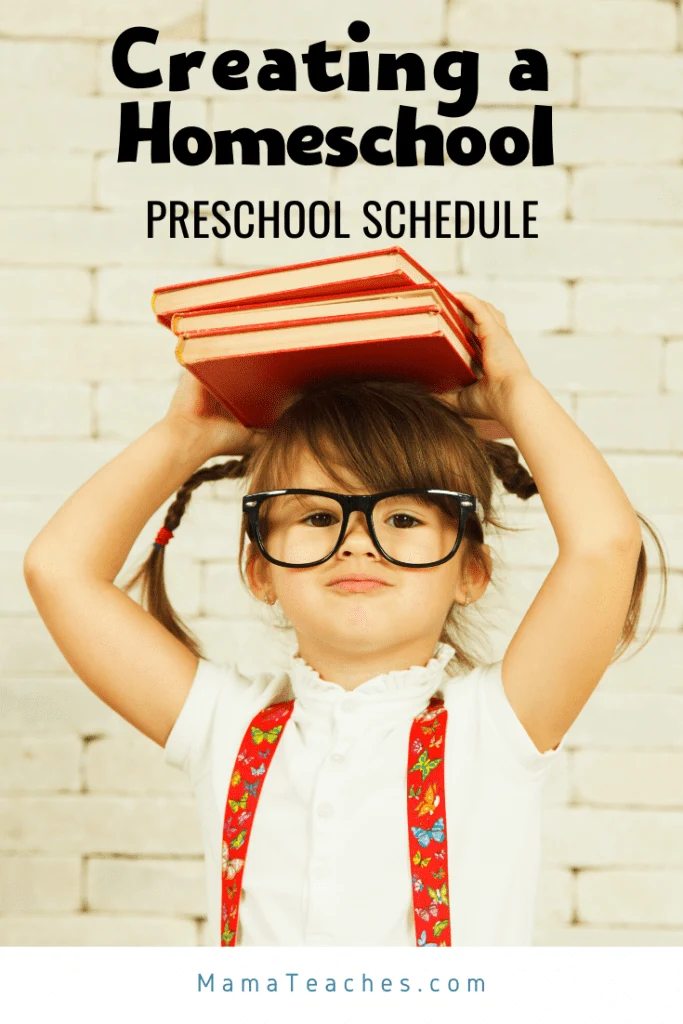 Creating a Homeschool Preschool Schedule