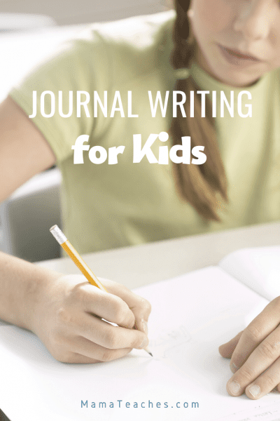 Journal Writing for Kids - How to Start - Mama Teaches