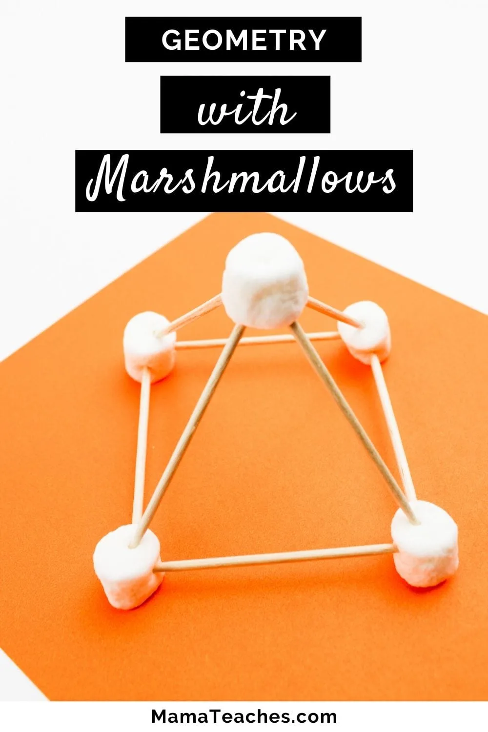 Geometry with Marshmallows - a Geometric Shape Built out of toothpicks and mini-marshmallows