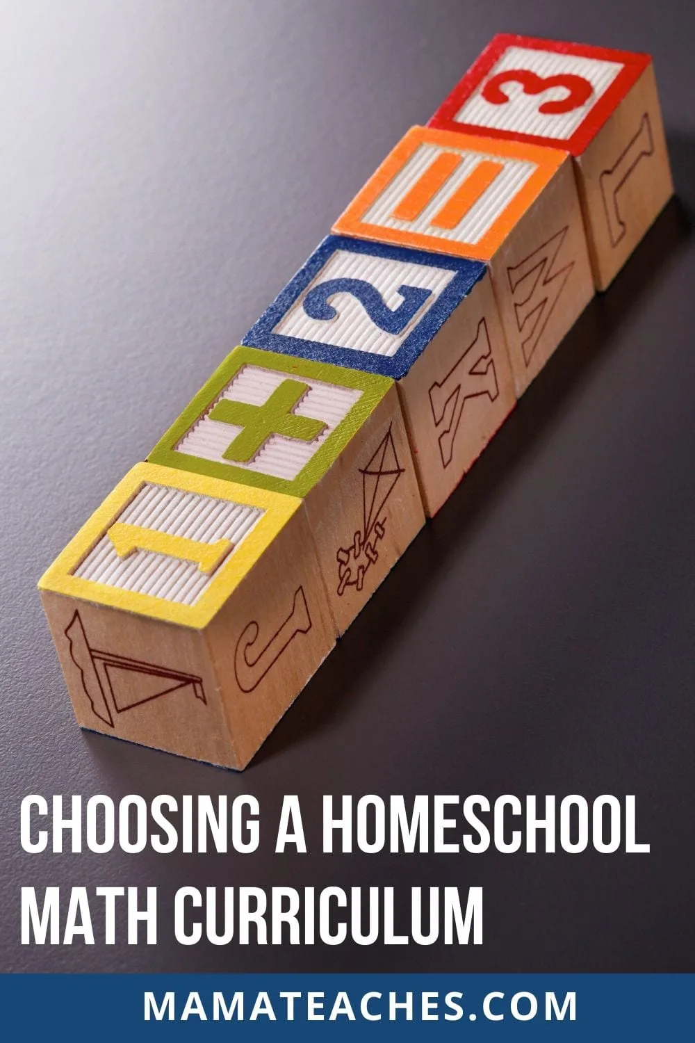Choosing a Homeschool Math Curriculum - MamaTeaches