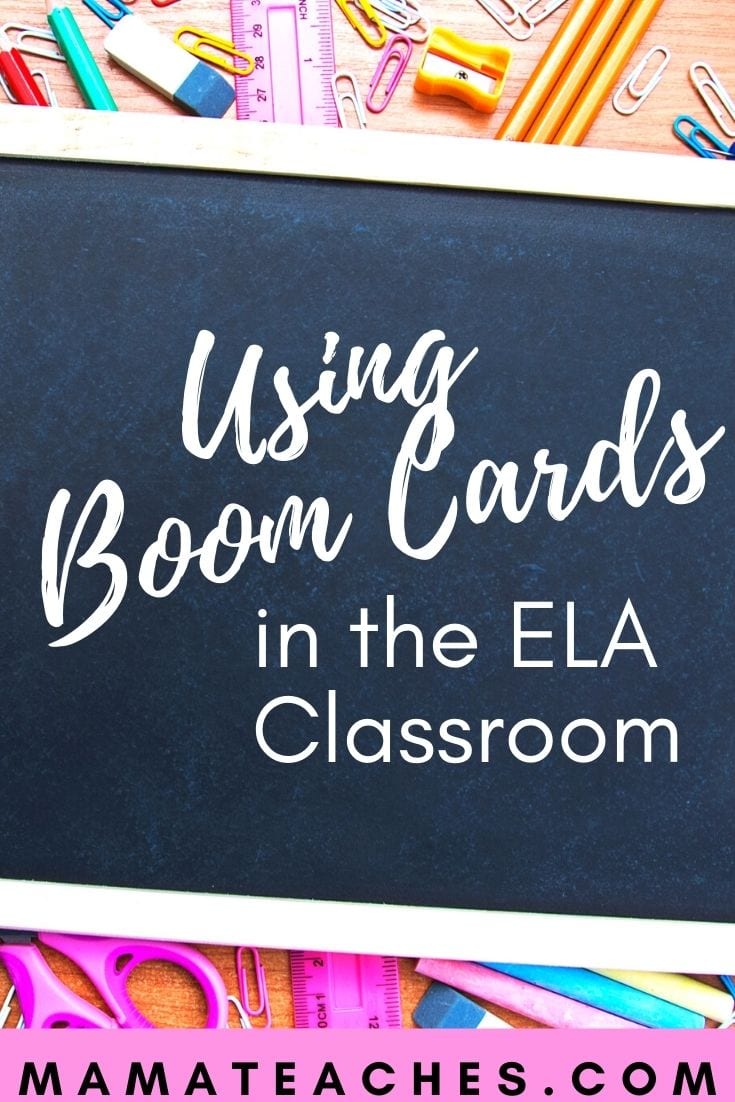 Using Boom Cards in the ELA Classroom