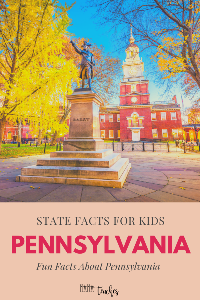 15 Fun Facts About Pennsylvania Mama Teaches
