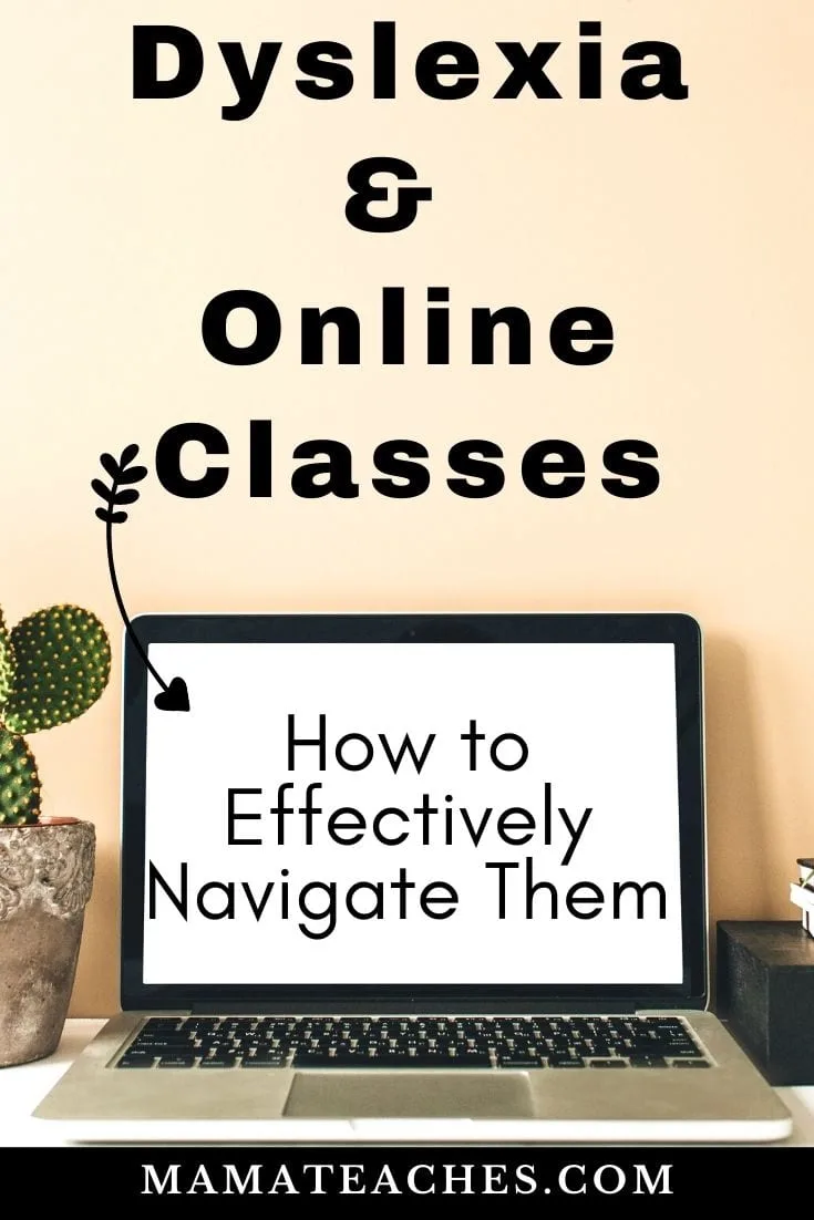 Dyslexia and Online Classes - How to Effectively Navigate Them