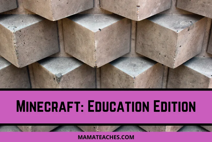 Minecraft Education Edition Mama Teaches