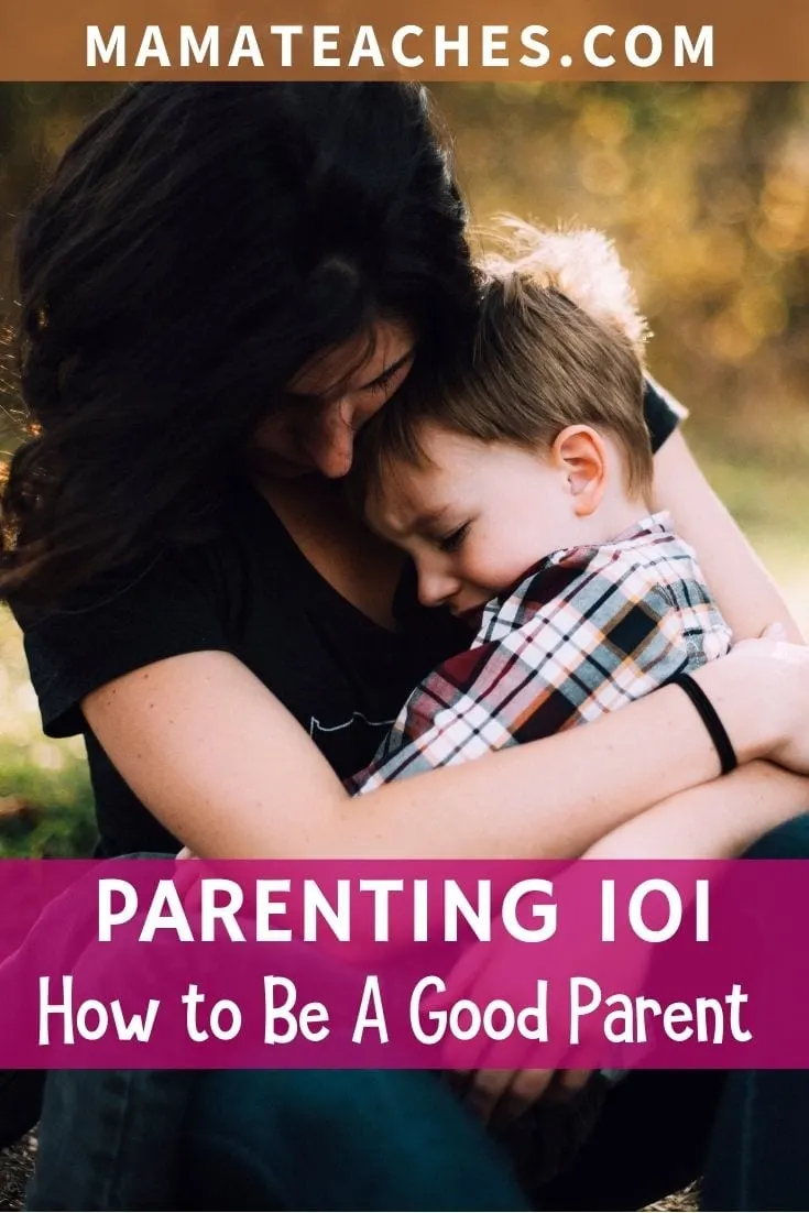 Parenting 101 - How to Be a Good Parent