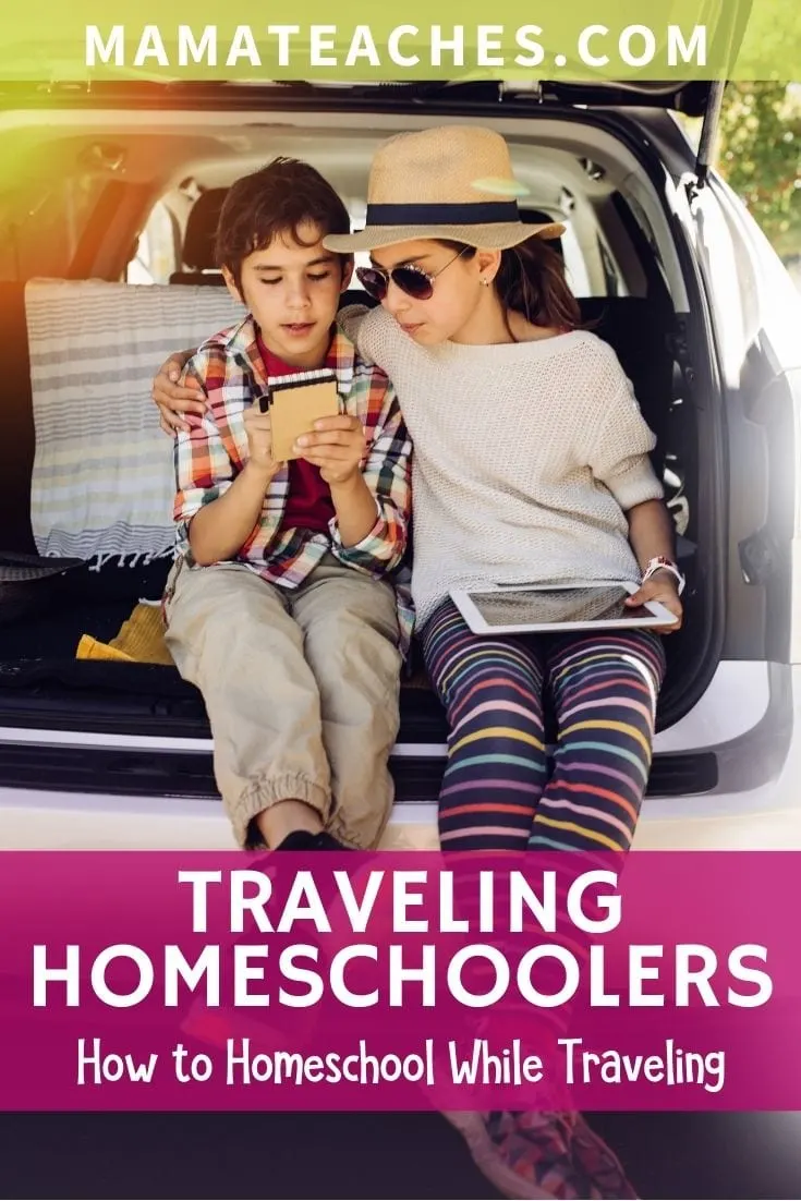 Traveling Homeschoolers -How to Homeschool While Traveling