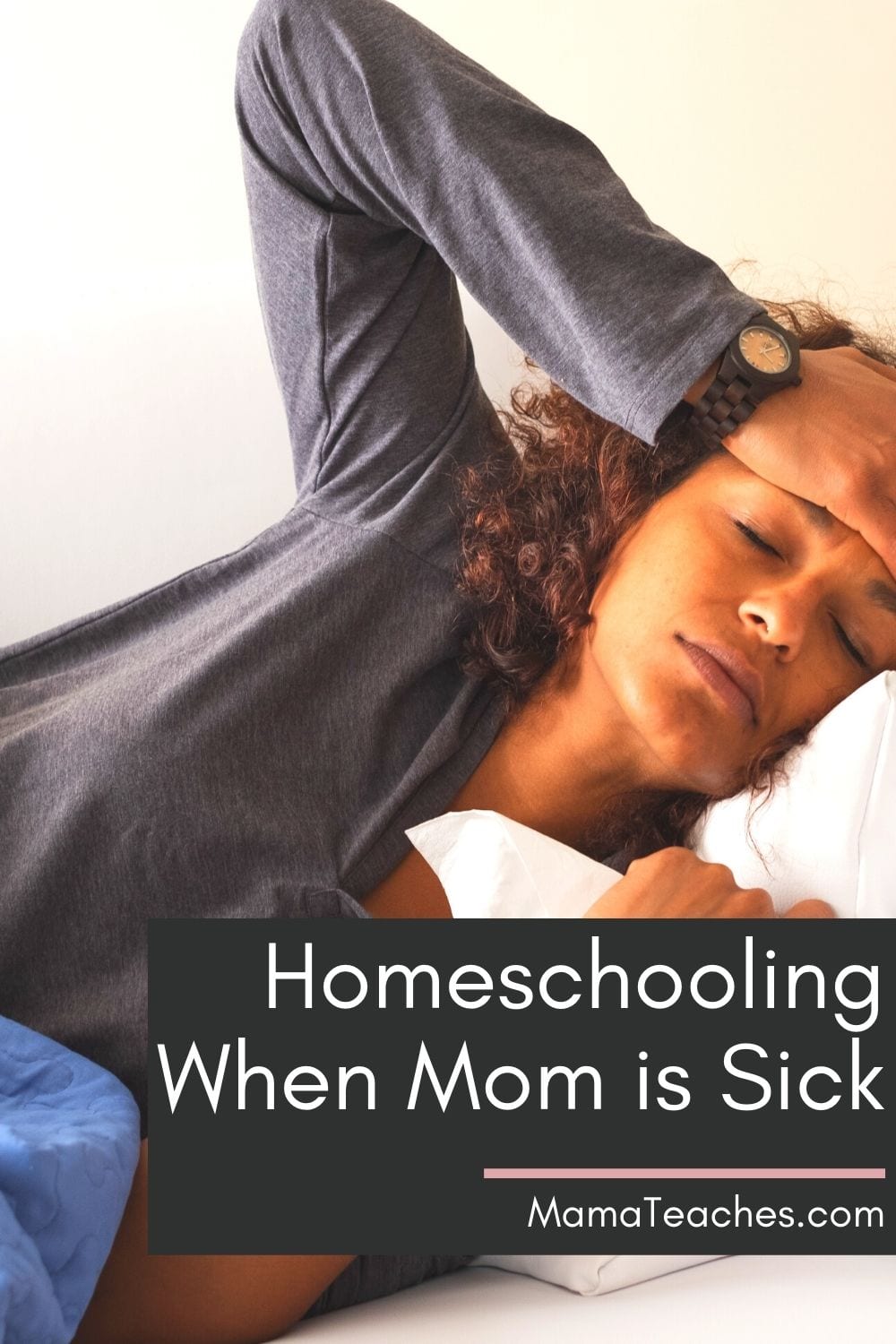 Homeschooling When Mom is Sick