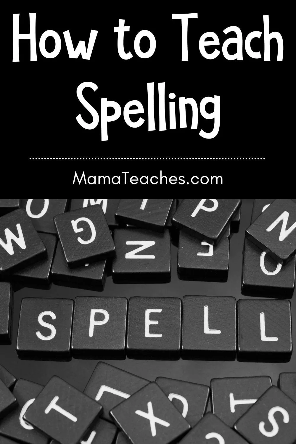 Fun Ways to Teach Spelling to Kids
