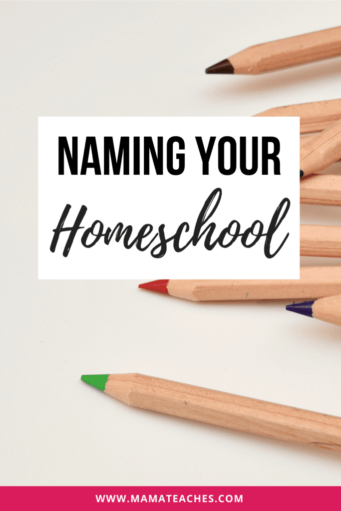 Naming Your Homeschool