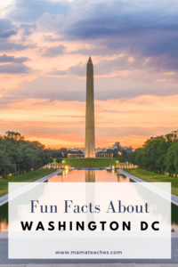 Fun Facts About Washington, D.C. - Mama Teaches