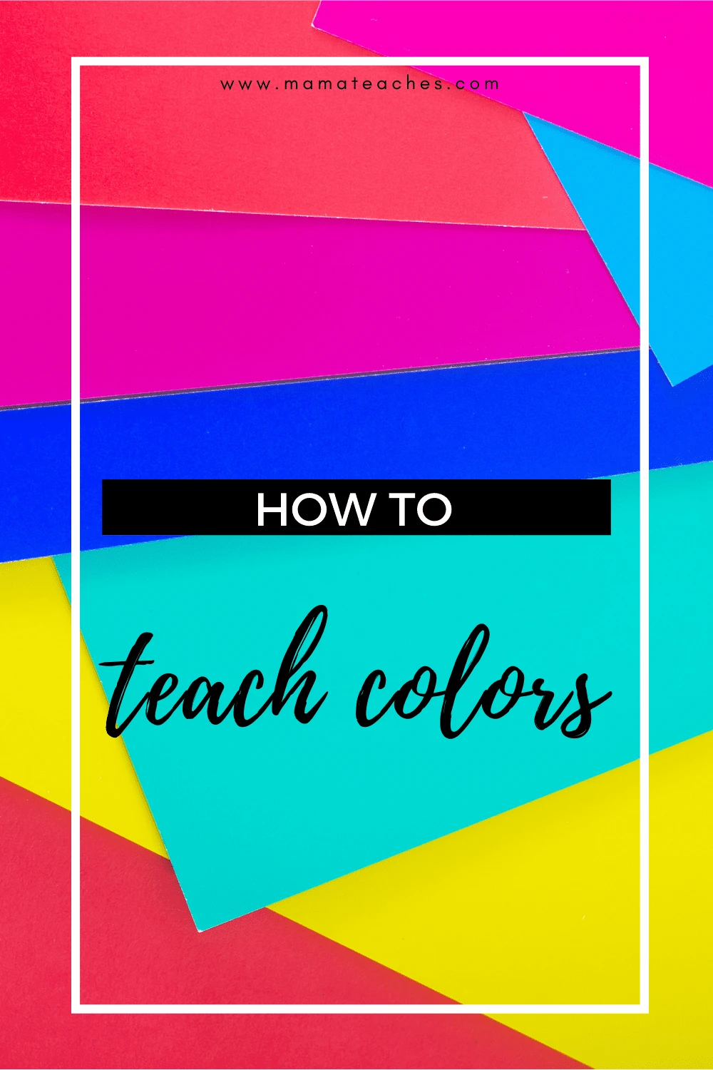 How to Teach Colors