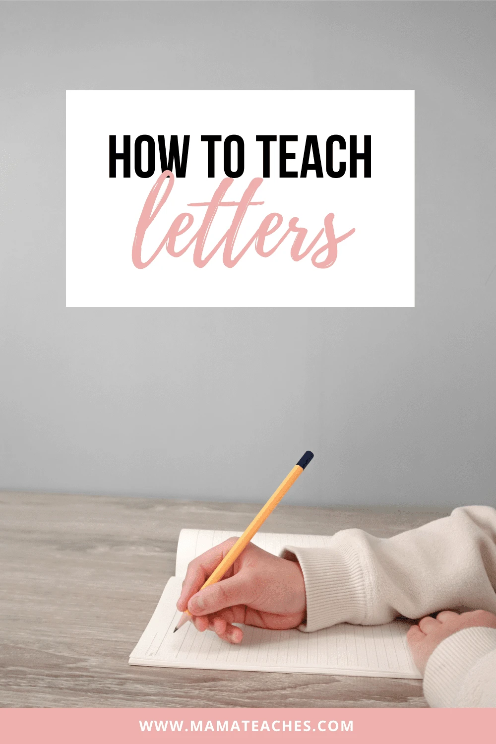 How to Teach Letters