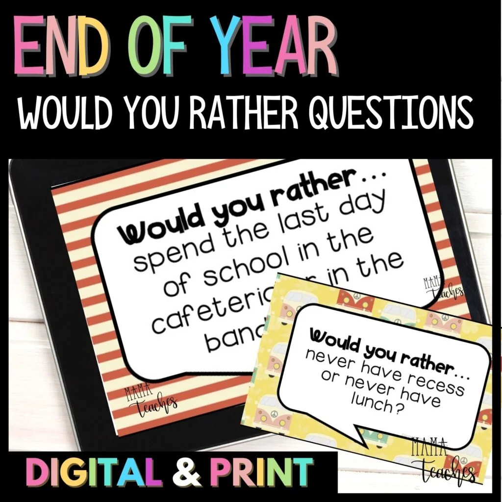 END OF YEAR WOULD YOU RATHER QUESTIONS 