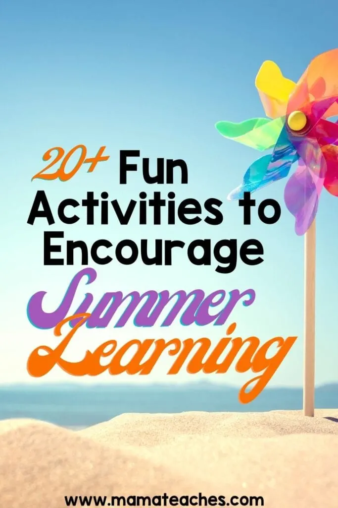 20+ Fun Activities to Encourage Summer Learning