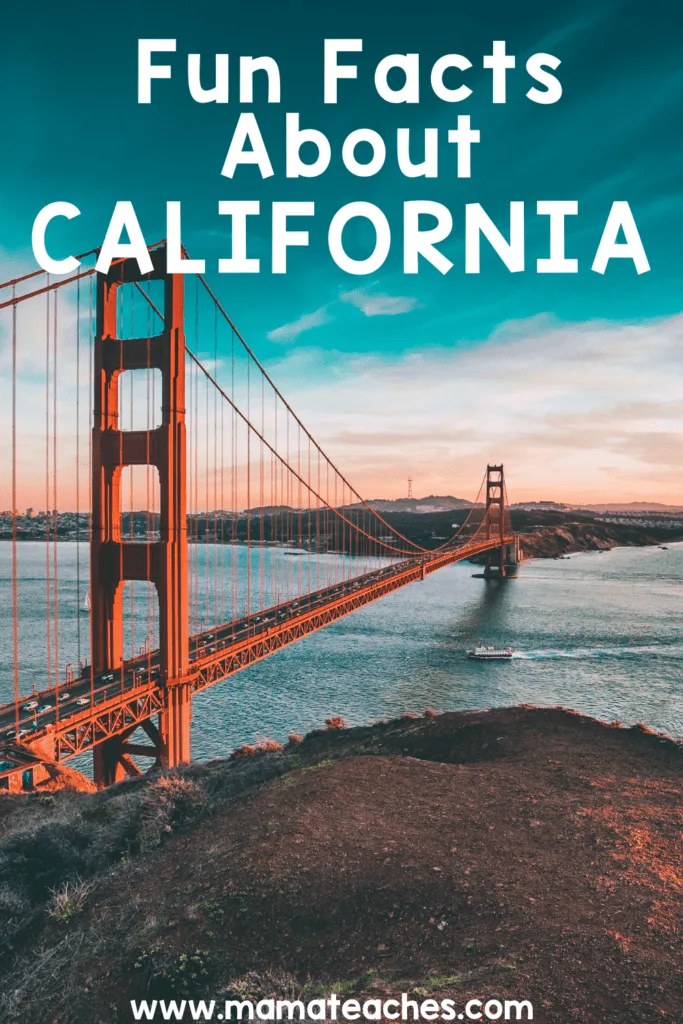 Three Fun Facts About California For Kids