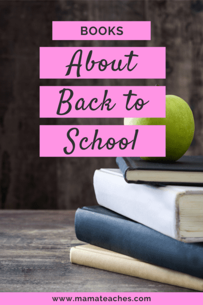 The Best Books About Back to School (and Homeschool!) - Mama Teaches