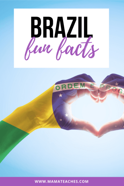 Brazil Fun Facts for Kids: Interesting and Unusual Facts - Mama Teaches