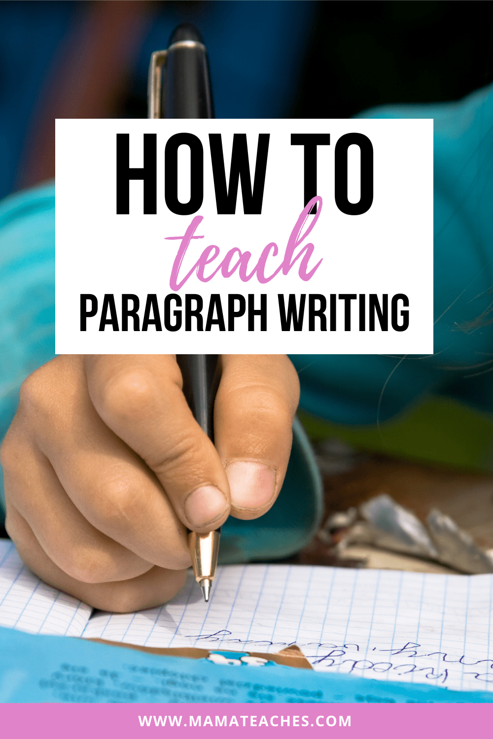 How to Teach Paragraph Writing