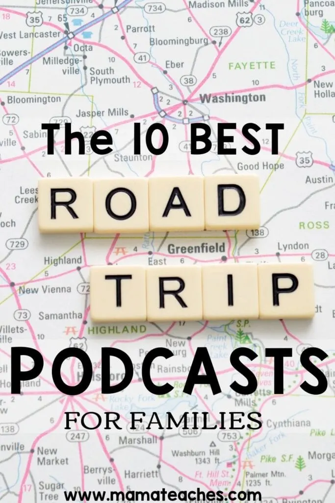 The 10 Best Road Trip Podcasts for Family Trips