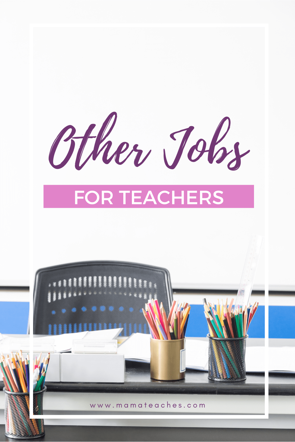 Other Jobs for Teachers