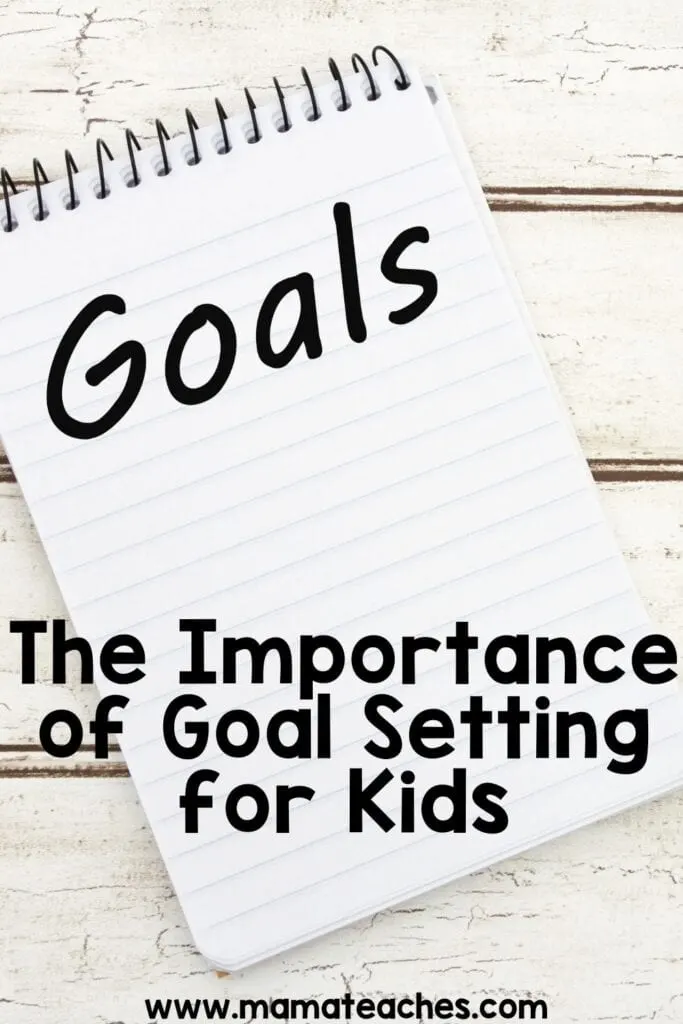 The Importance of Goal Setting with Kids