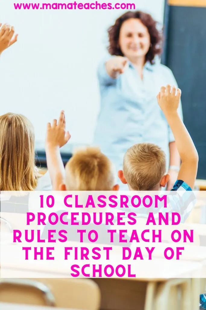 10 Classroom Procedures and Rules to Teach on the First Day of School