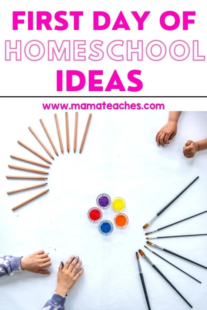 First Day of Homeschool Ideas