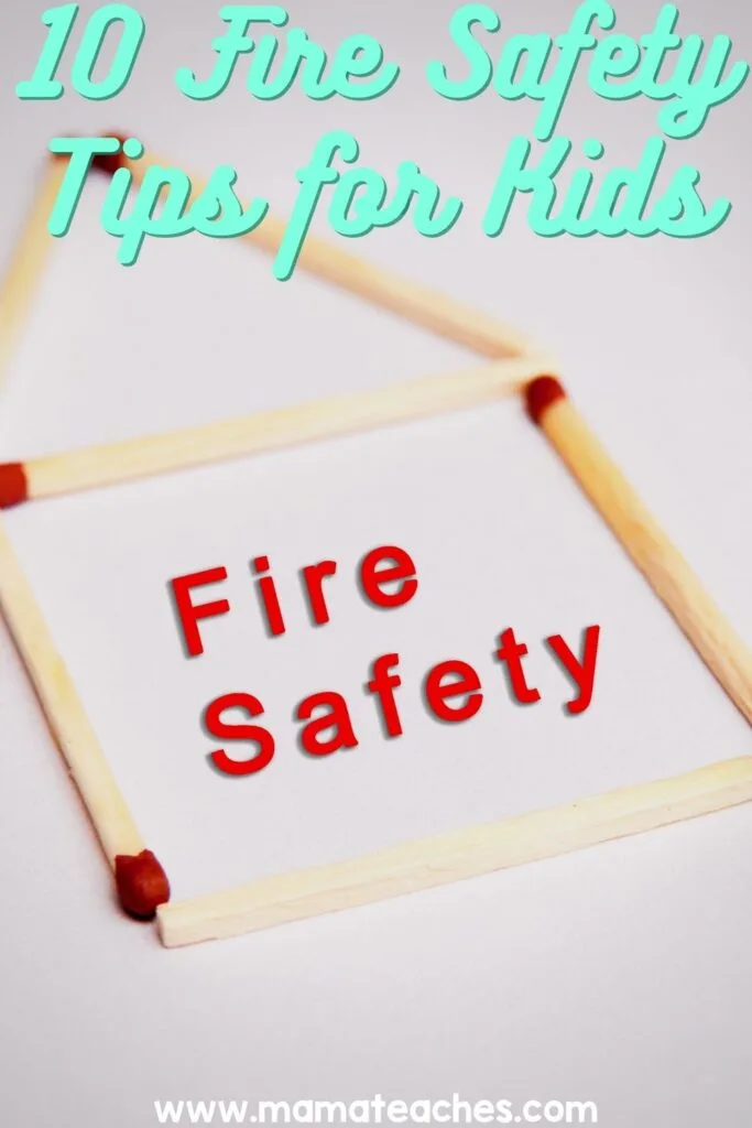 10 Fire Safety Tips for Kids