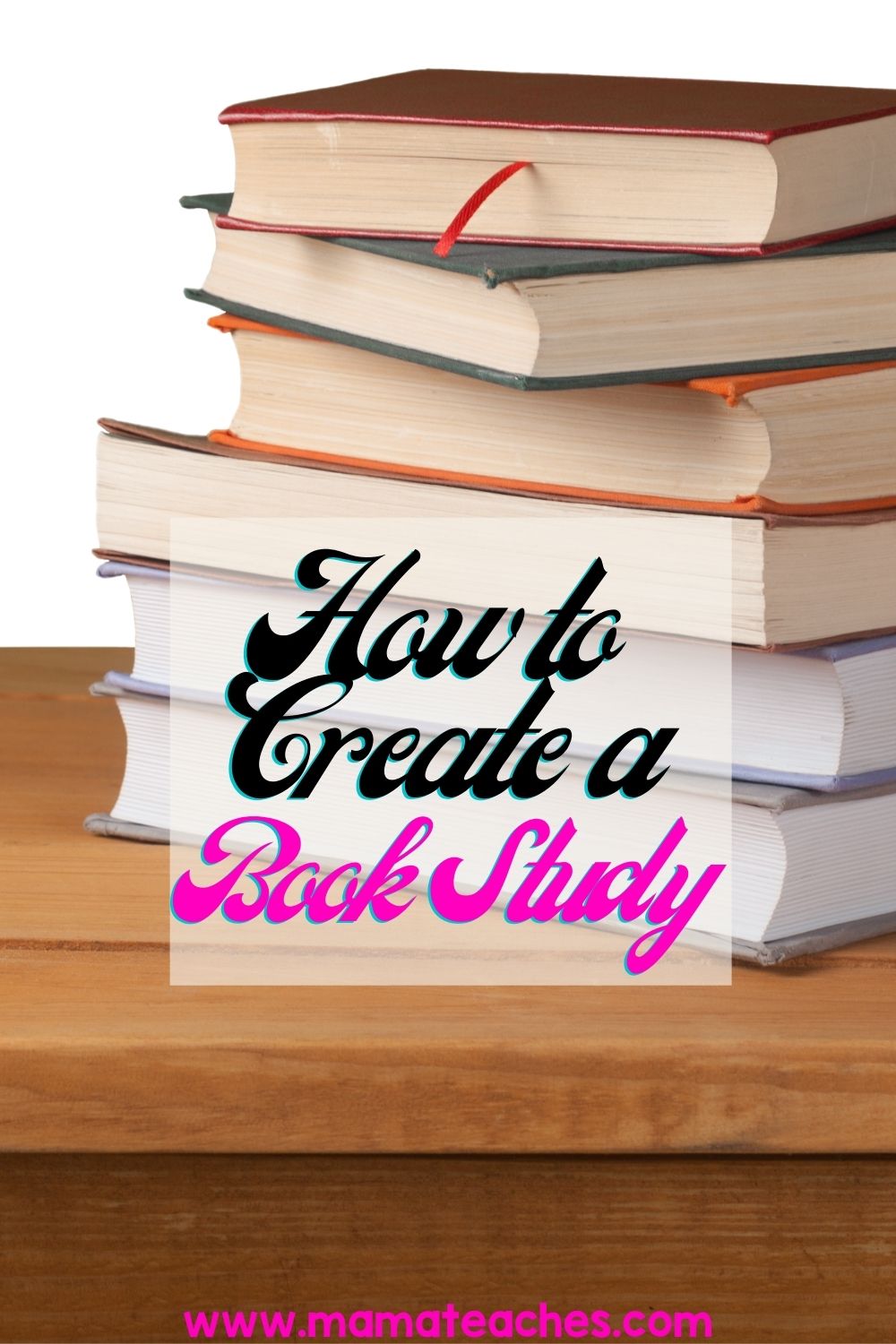 How to Create a Book Study - Mama Teaches