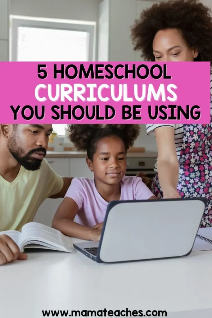 5 Homeschool Curriculums You Should Be Using