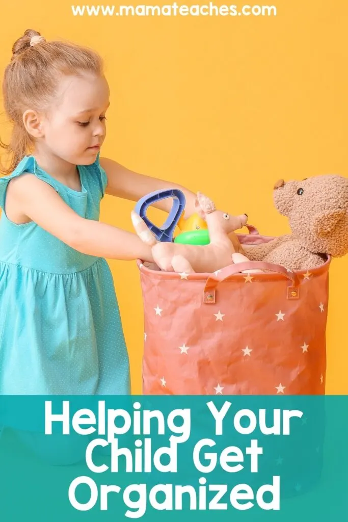 Helping Your Child Get Organized