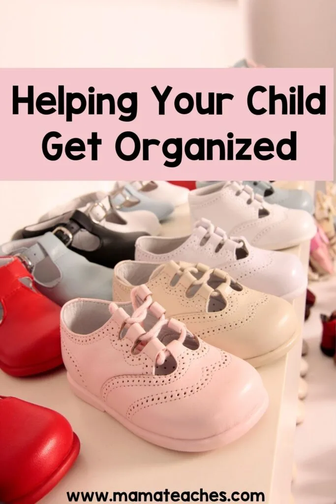 Helping Your Child Get Organized