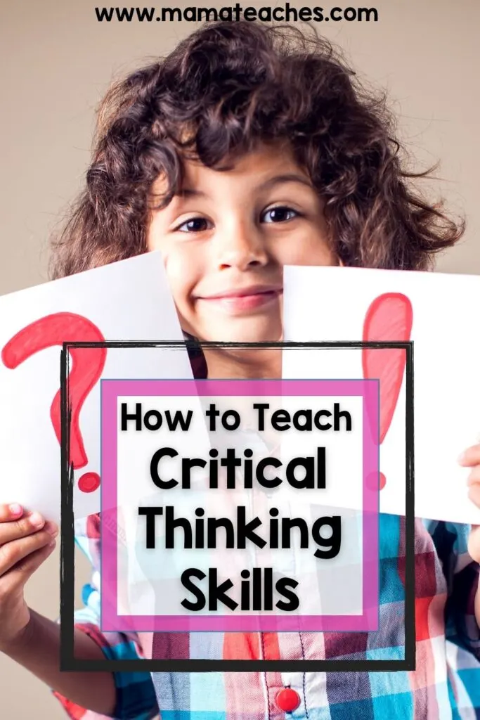 How to Teach Critical Thinking Skills