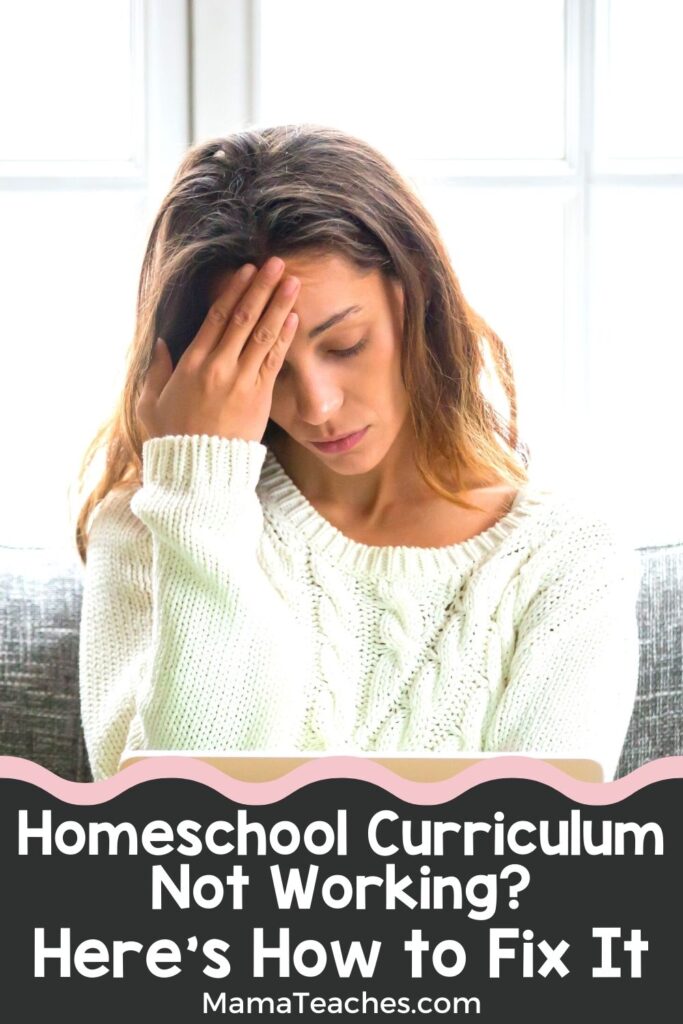 Homeschool Curriculum Not Working Heres How to Fix It