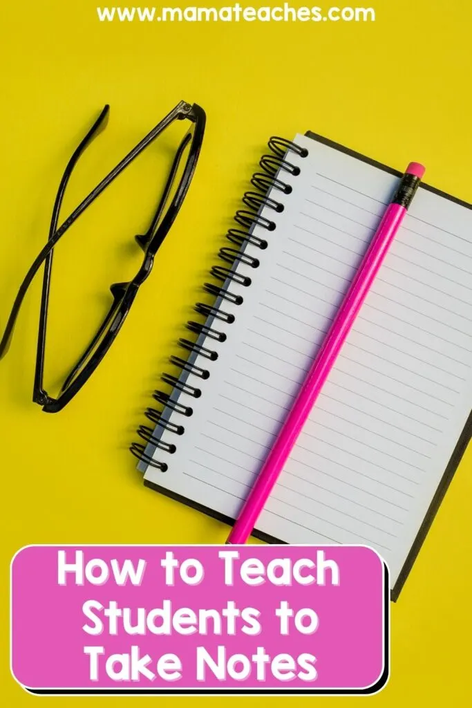 How to Teach Students to Take Notes