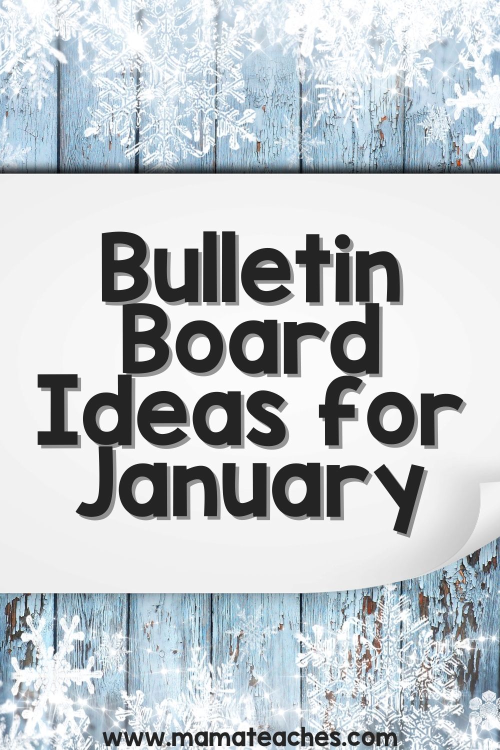 January Bulletin Board Ideas Mama Teaches